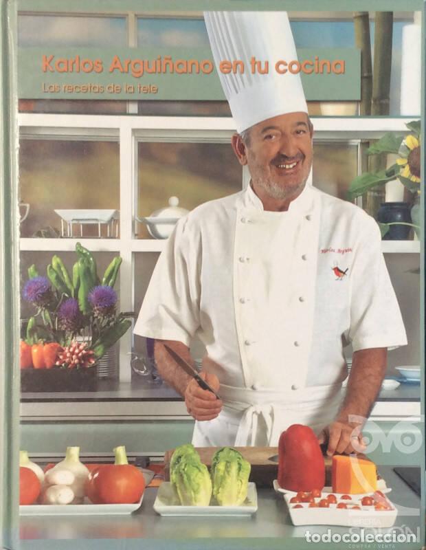 Libros: Karlos Argui&ntilde;ano en tu cocina. Las recetas de la tele - Karlos Argui&ntilde;ano - Foto 1