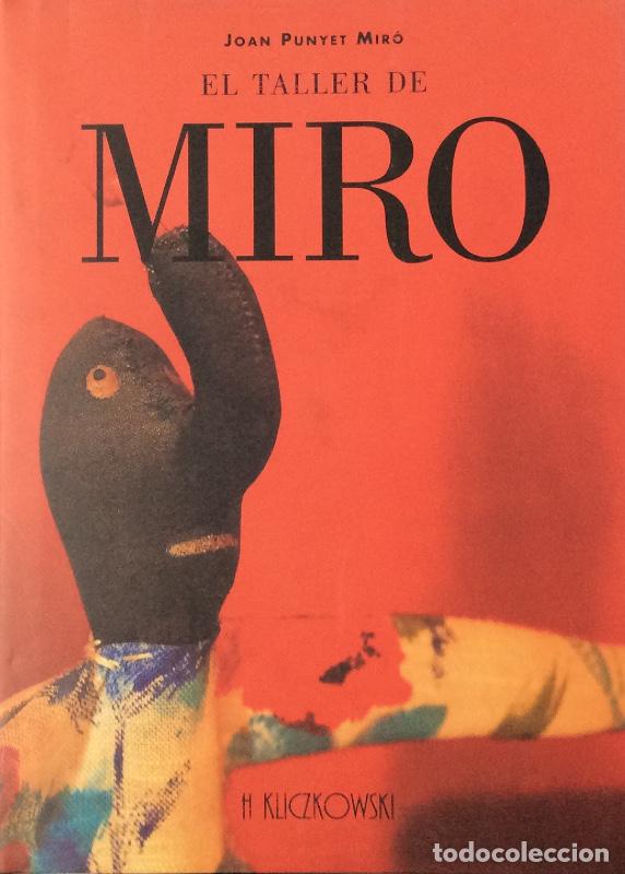 Libros: El taller de Mir&oacute; - Joan Punyet Mir&oacute; - Foto 1