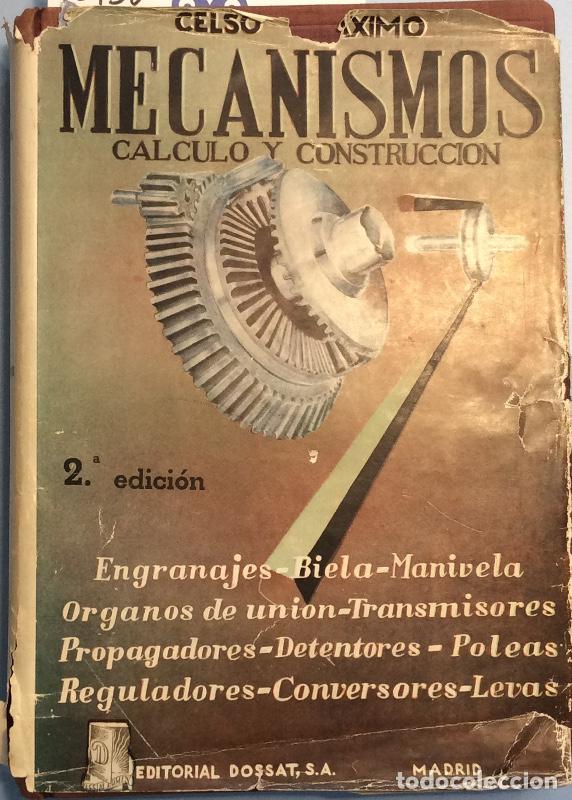 Libros: Mecanismos. C&aacute;lculo y Construcci&oacute;n - Celso M&aacute;ximo del Cosso - Foto 1