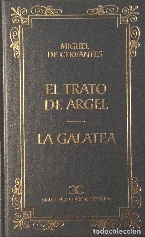 Libros: El trato de Argel/La Galatea - Miguel de Cervantes - Foto 1