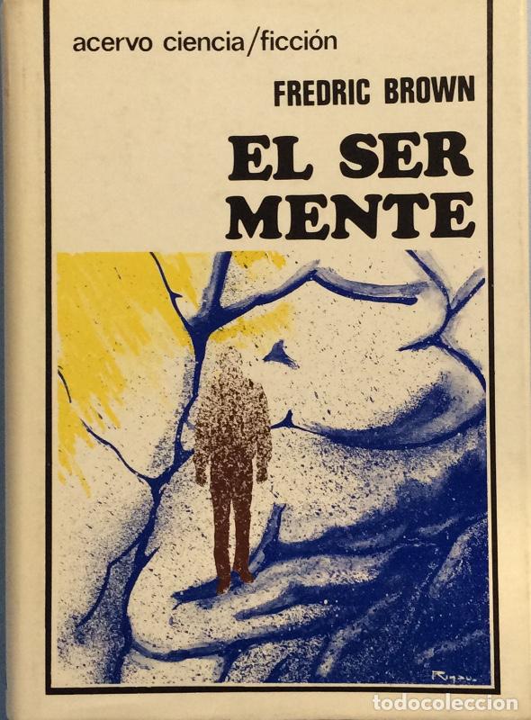 Libros: El ser mente - Fredric Brfown - Foto 1