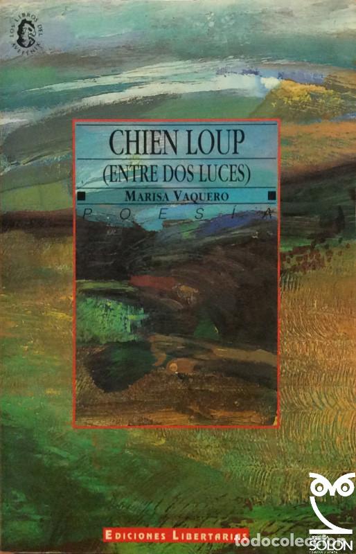 Libros: Chien loup. Entre dos luces - Marisa Vaquero - Foto 1