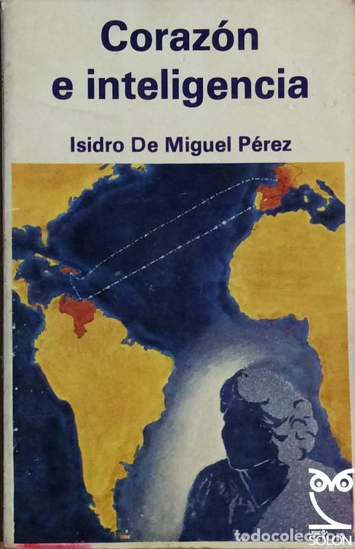 Libros: Coraz&oacute;n e inteligencia - Isidro de Miguel P&eacute;rez - Foto 1