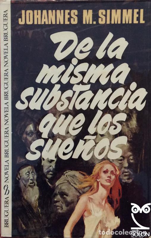 Libros: De la misma substancia que los sue&ntilde;os - Johannes M. Simmel - Foto 1