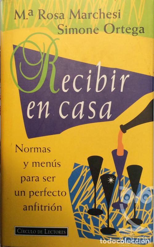 Libros: Recibir en casa - M&ordf; Rosa Marchesi / Simone Ortega - Foto 1