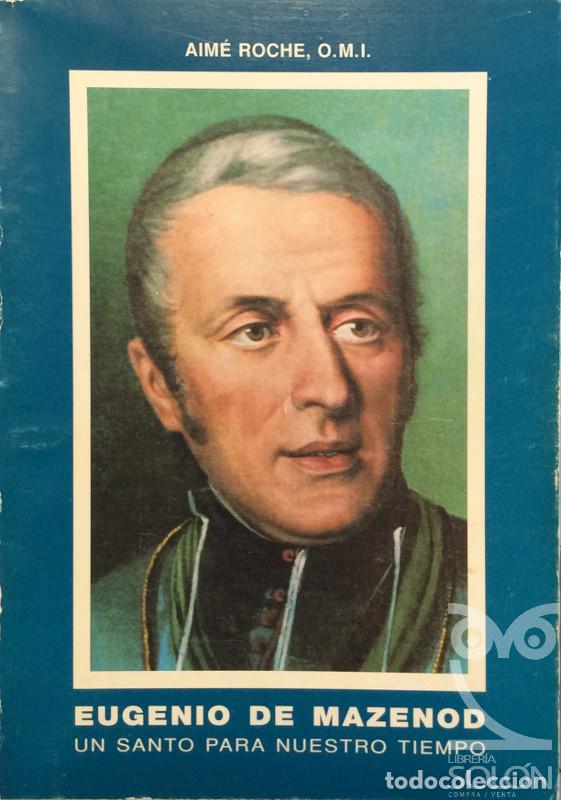 Libros: Eugenio de Mazenod - Aim&eacute; Roche, O.M.I. - Foto 1