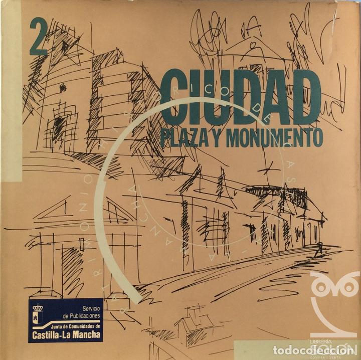 Libros: Ciudad plaza y monumento en Castilla-La Mancha - Aa. Vv. - Foto 1