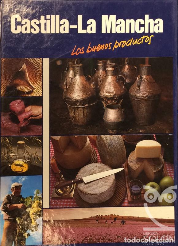 Libros: Castilla-La Mancha los buenos productos - Aa. Vv. - Foto 1