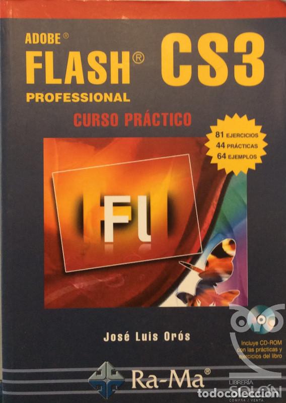 Libros: Adobe Flash Professional CS3 - Jos&eacute; Luis Or&oacute;s - Foto 1