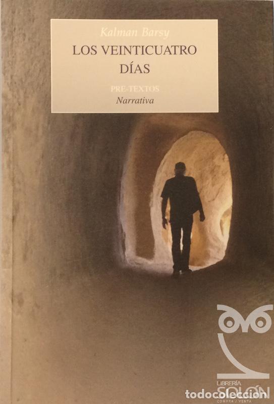 Libros: Los veinticuatro d&iacute;as - Kalman Barsy - Foto 1