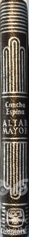 Libros: Altar mayor - Concha Espina - Foto 3