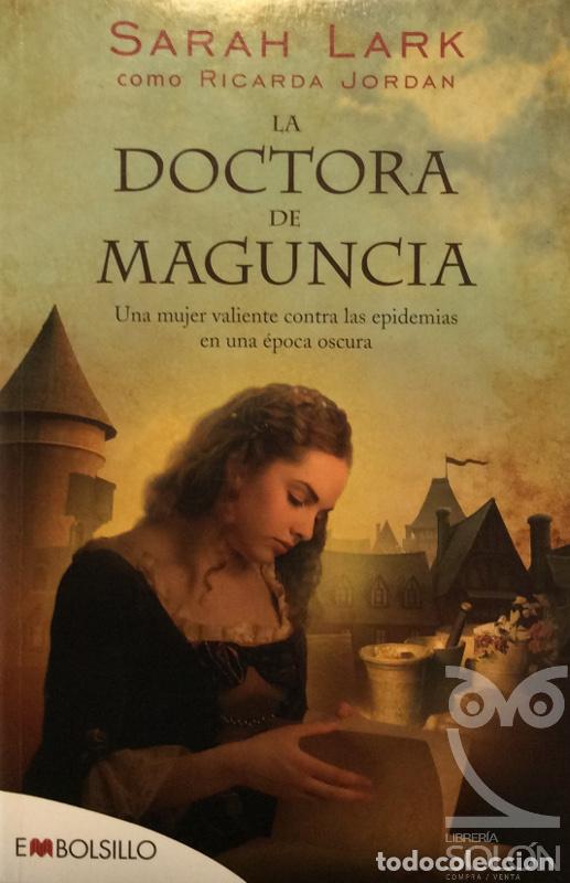 Libros: La doctora de Maguncia - Sarah Lark - Foto 1