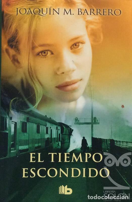 Libros: El tiempo escondido - Joaqu&iacute;n M. Barrero - Foto 1