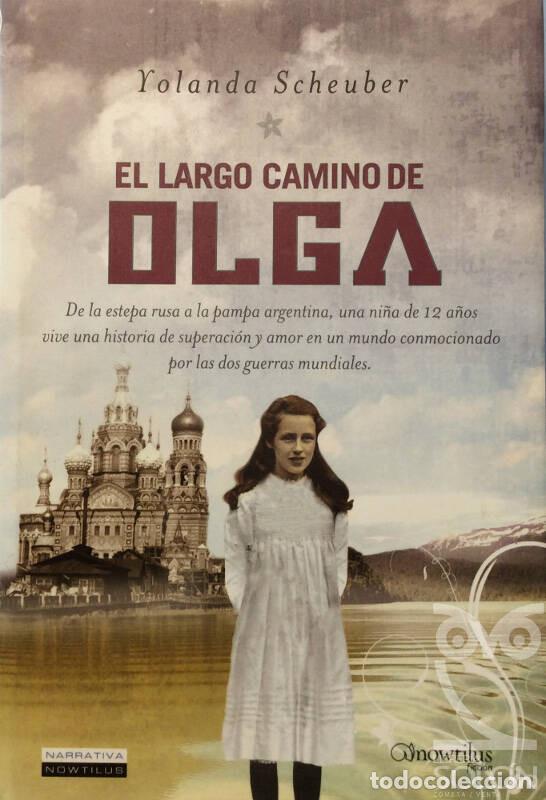 Libros: El largo camino de Olga - Yolanda Scheuber - Foto 1