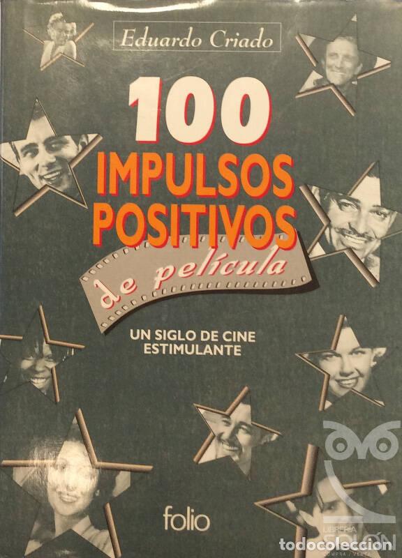 Libros: 100 Impulsos positivos de pel&iacute;cula - Eduardo Criado - Foto 1