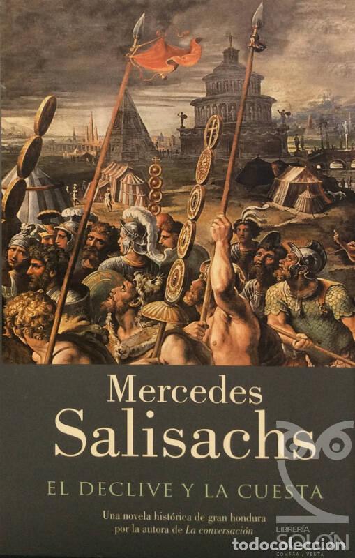 Libros: El declive y la cuesta - Mercedes Salisachs - Foto 1