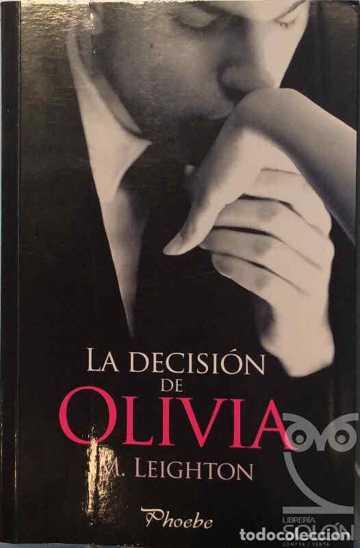 Libros: La decisi&oacute;n de Olivia - M. Leighton - Foto 1