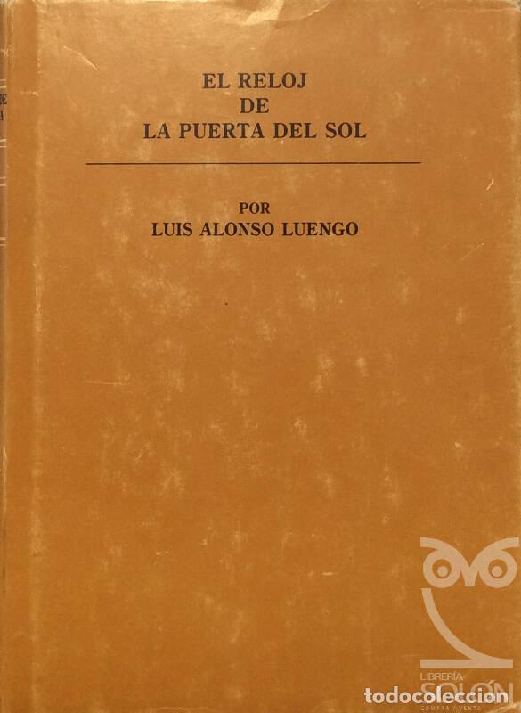 Libros: El reloj de la puerta del sol - Luis Alonso Luengo - Foto 1