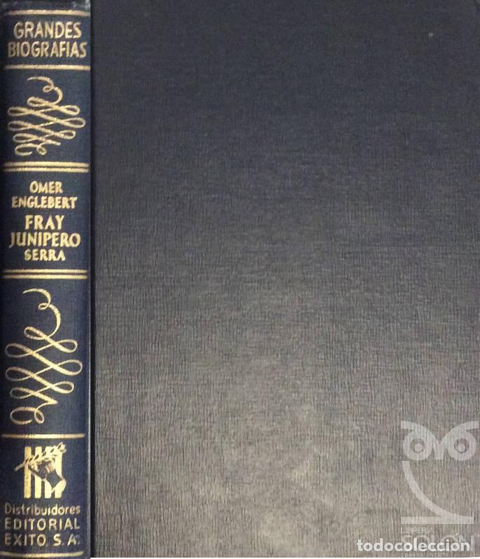 Libros: Fray Jun&iacute;pero Serra - Omer Englebert - Foto 1