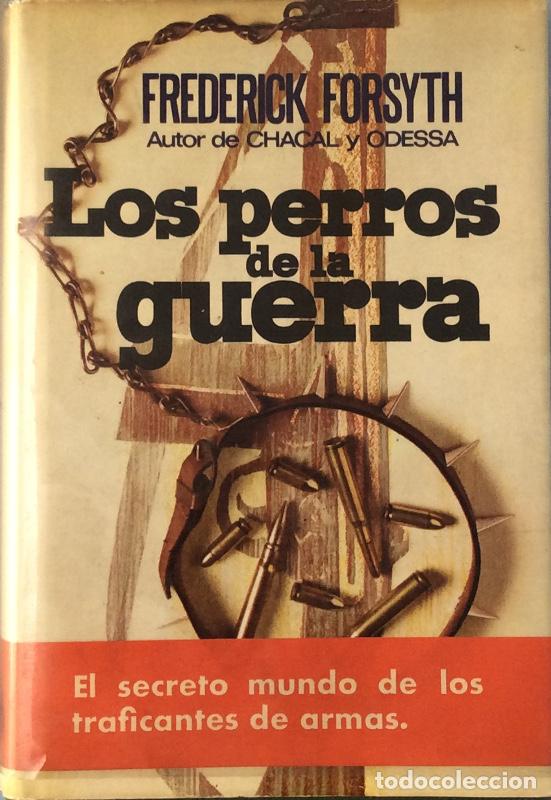 Libros: Los Perros de la Guerra - Frederick Forsyth - Foto 1
