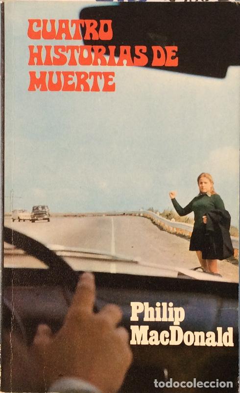 Libros: Cuatro historias de muerte - Philip MacDonald - Foto 1