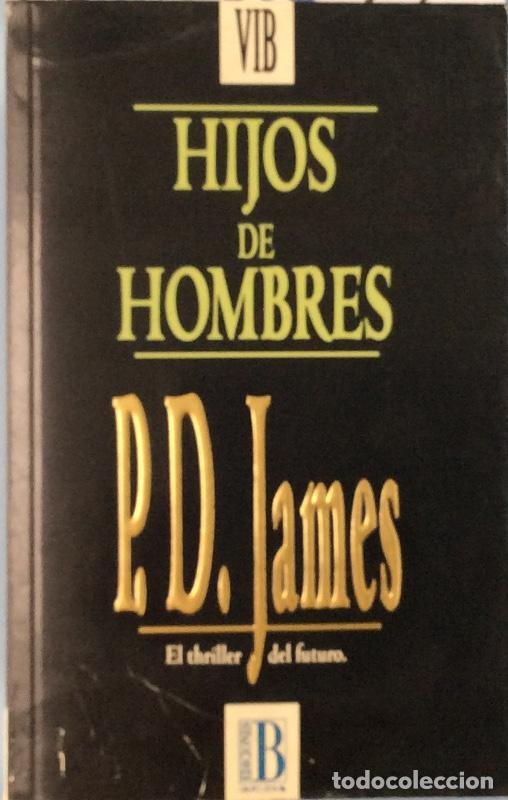 Libros: Hijos de hombres - P.D. James - Foto 1