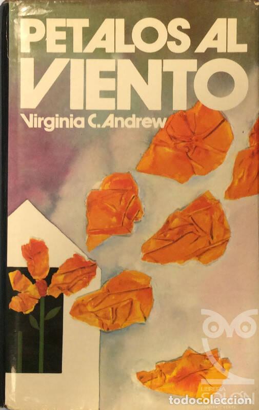 Libros: P&eacute;talos al viento - Virginia Cleo Andrews - Foto 1