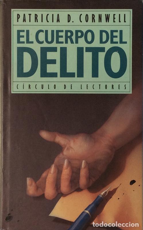 Libros: El cuerpo del delito - Patricia D. Cornwell - Foto 1