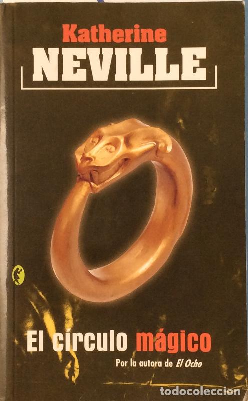 Libros: Katherine Neville - El c&iacute;rculo m&aacute;gico - Foto 1