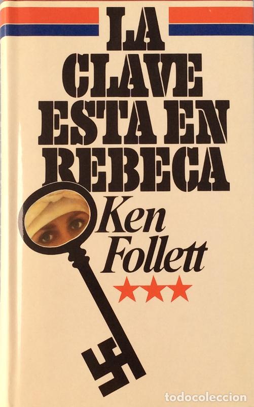 Libros: La clave est&aacute; en Rebeca - Ken Follett - Foto 1