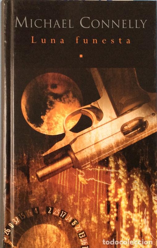 Libros: Luna funesta - Michael Connelly - Foto 1