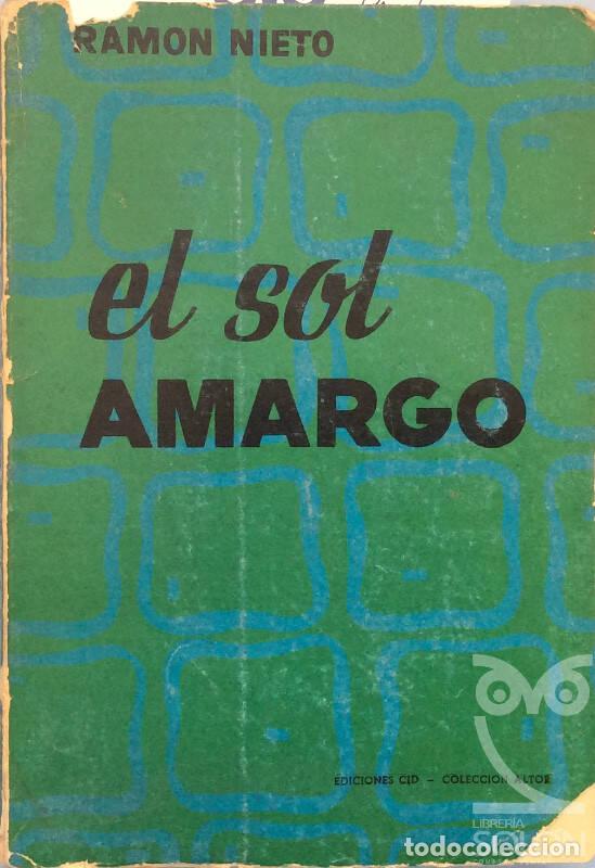 Libros: El sol amargo - Ram&oacute;n Nieto - Foto 1