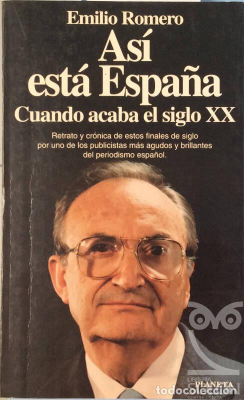 Libros: As&iacute; est&aacute; Espa&ntilde;a - Emilio Romero - Foto 1