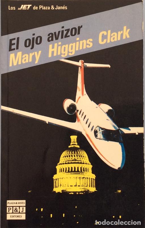 Libros: El ojo avizor - Mary Higgins Clark - Foto 1