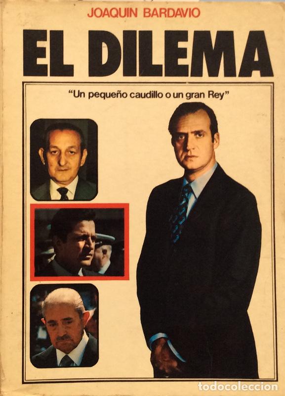 Libros: El dilema - Joaquin Bardavio - Foto 1