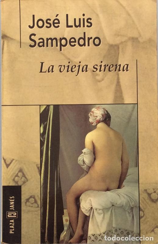 Libros: La vieja sirena - Jos&eacute; Luis Sampedro - Foto 1