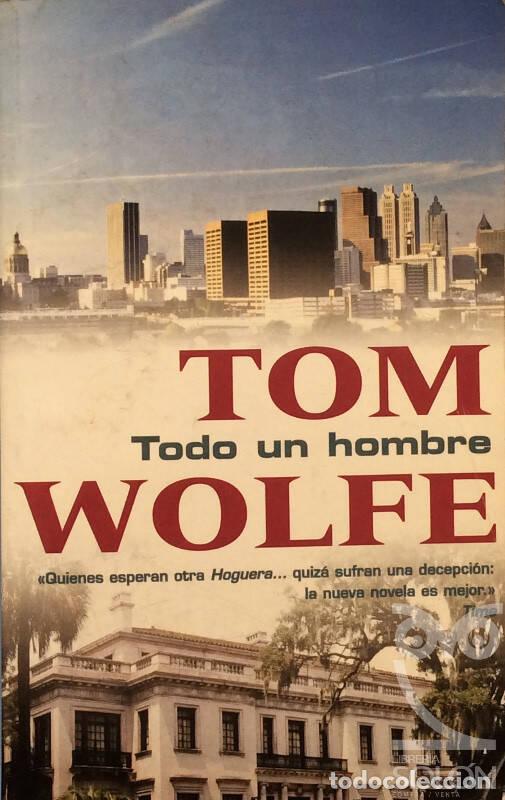 Libros: Todo un hombre - Tom Wolfe - Foto 1