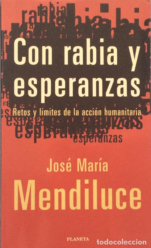 Libros: Con rabia y esperanzas - Jos&eacute; Mar&iacute;a Mendiluce - Foto 1