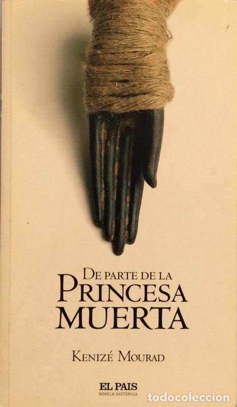 Libros: De parte de la princesa muerta - Keniz&eacute; Mourad - Foto 1