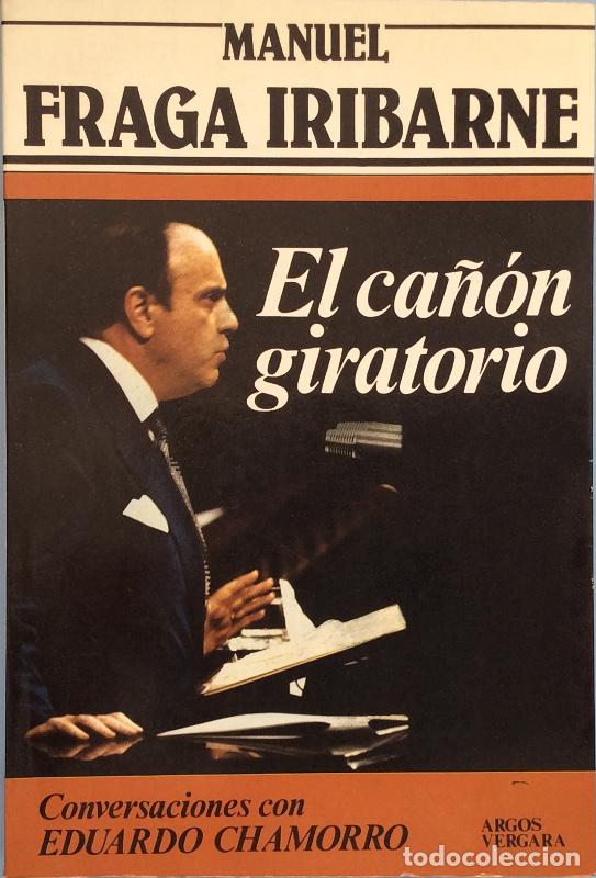 Libros: El ca&ntilde;&oacute;n giratorio - Manuel Fraga Iribarne - Foto 1