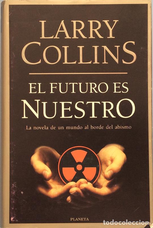 Libros: El futuro es nuestro - Larry Collins - Foto 1