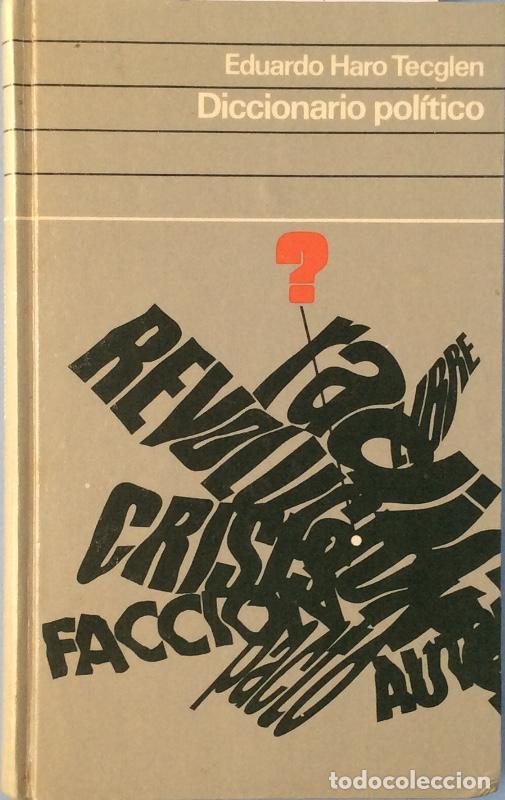 Libros: Diccionario pol&iacute;tico - Eduardo Haro Tecglen - Foto 1