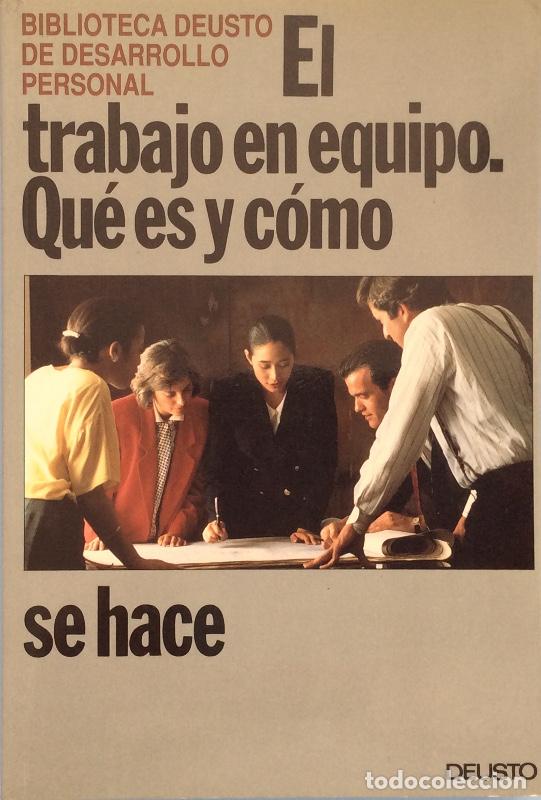 Libros: El trabajo en equipo. Qu&eacute; es y c&oacute;mo se hace - Deusto - Foto 1