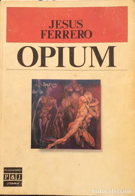 Libros: Opium - Jes&uacute;s Ferrero - Foto 1