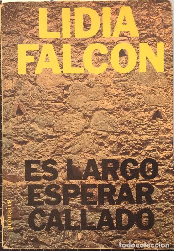 Libros: Es largo esperar callado - Lidia Falc&oacute;n - Foto 1