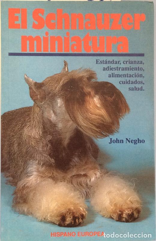 Libros: El schnauzer miniatura - John Negho - Foto 1