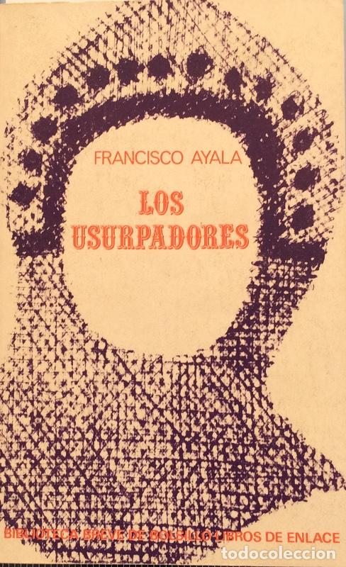 Libros: Los usurpadores - Francisco Ayala - Foto 1