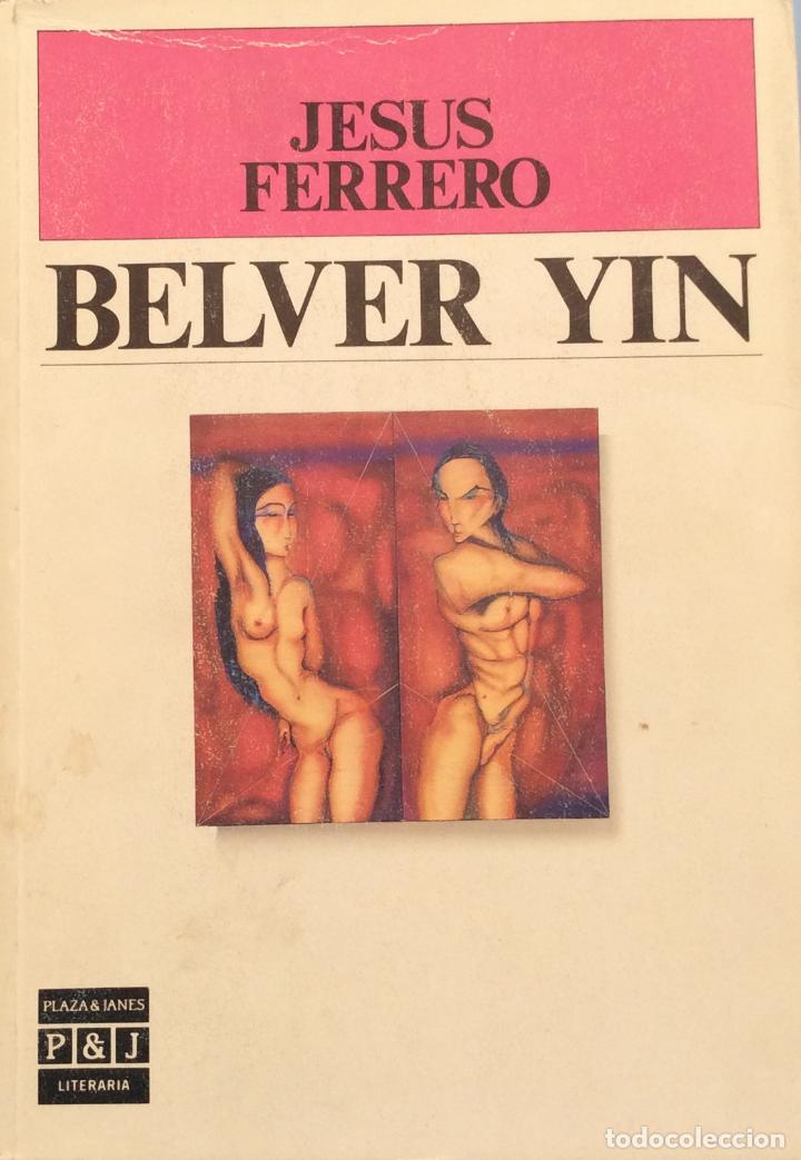 Libros: B&eacute;lver Yin - Jes&uacute;s Ferrero - Foto 1