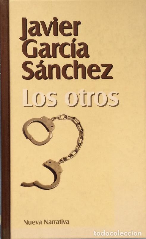 Libros: Los otros - Javier Garc&iacute;a S&aacute;nchez - Foto 1