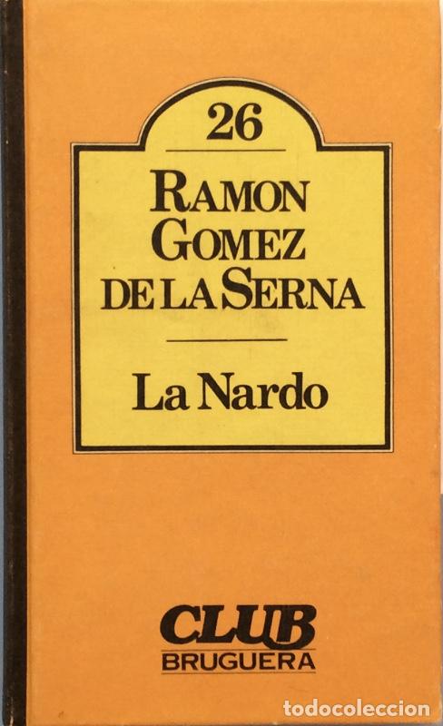 Libros: La Nardo - Ram&oacute;n G&oacute;mez de la Serna - Foto 1